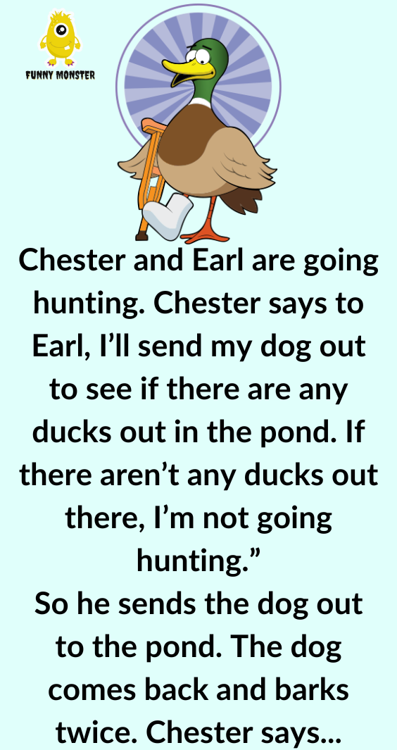 Chester And Earl Went Hunting