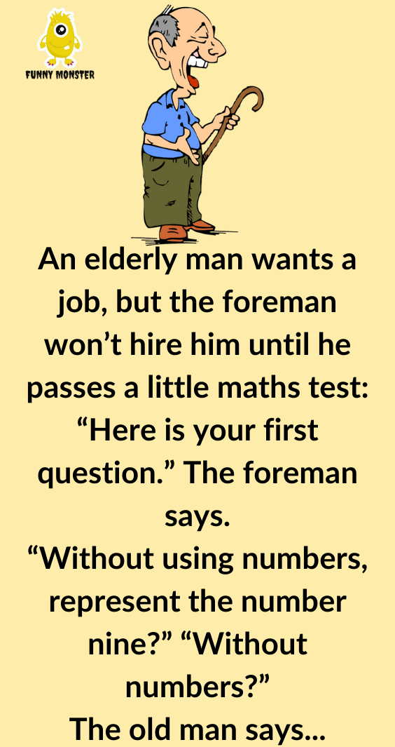 An Elderly Man Wants A Job